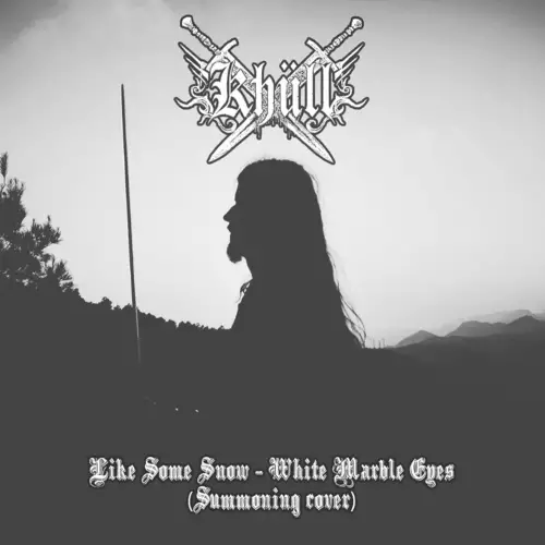 Khüll : Like Some Snow-White Marble Eyes